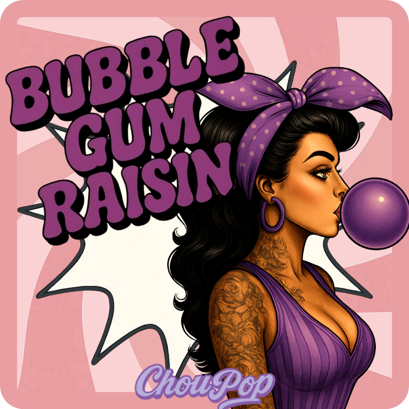 Bubble Gum Raisin (inédite)