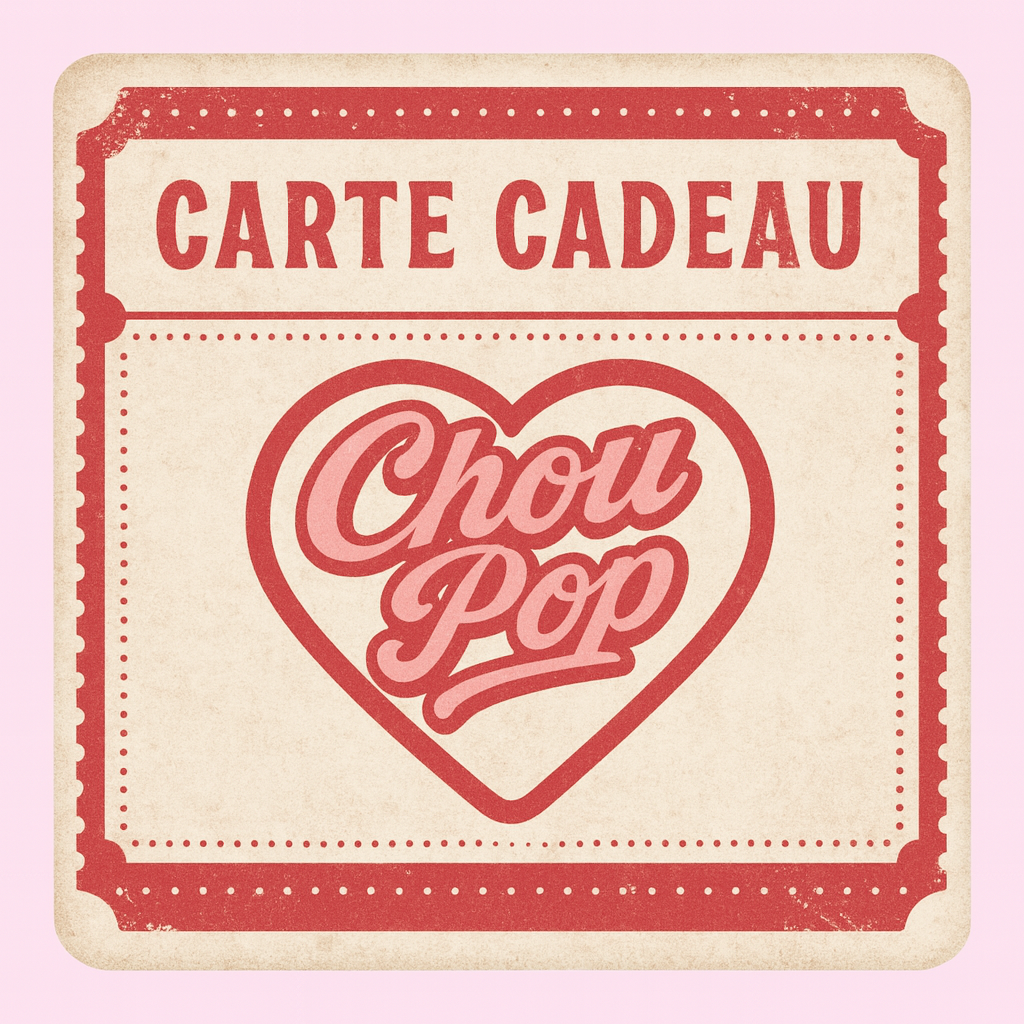 Carte Cadeau ChouPop